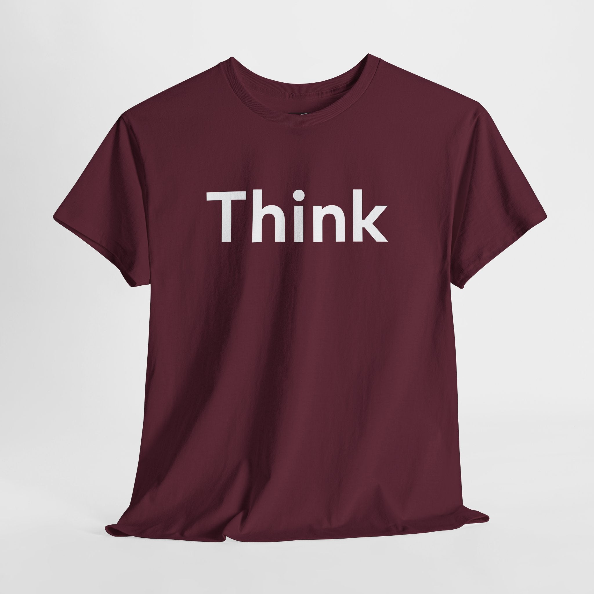 Think T-Shirt —  Motivational Tee